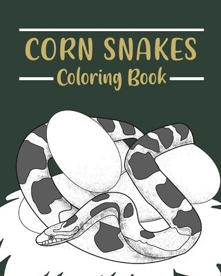 Corn Snakes Coloring Book: Coloring Books for Adults, Reptilia Coloring, Gifts for Snake Lovers foto