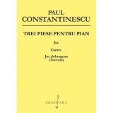 Trei piese pentru pian. Joc, Cantec, Joc Dobrogean - Paul Constantinescu