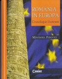 Minodora Perovici - Romania in Europa. Cronologie ilustrata