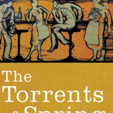 Torrents of Spring: A Romantic Novel in Honor of the Passing of a Great Race