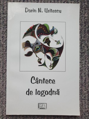 Cantece de logodna, Dorin Uritescu, cu autograf autor, 2014, 96 pag foto