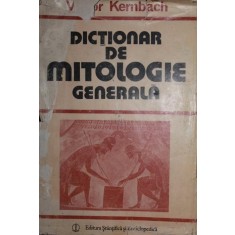 DICTIONAR DE MITOLOGIE GENERALA