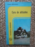 CURA DE ALTITUDINE-IOAN DRAGAN