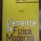 Elemente de fizica moderna vol.2
