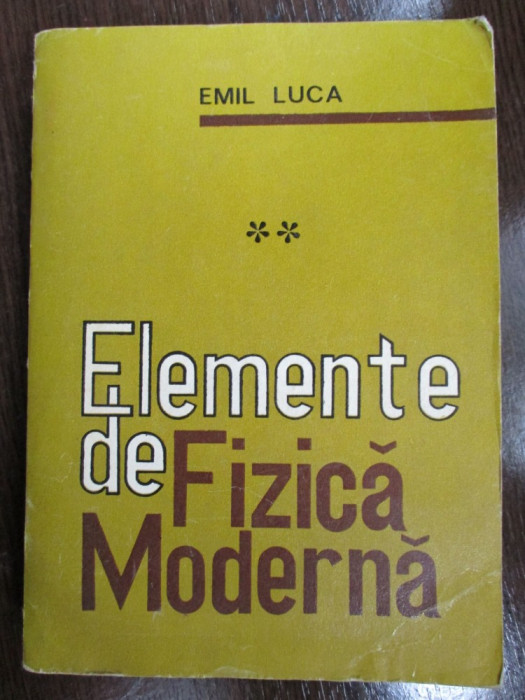 Elemente de fizica moderna vol.2