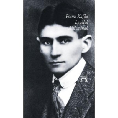 Levelek Milen&amp;aacute;nak - Franz Kafka foto