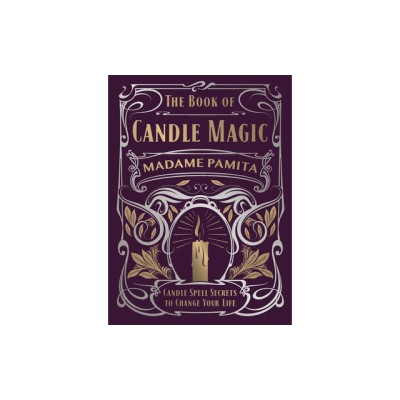 The Book of Candle Magic: Candle Spell Secrets to Change Your Life foto