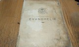 SFANTA SI DUMNEZEIASCA EVANGHELIE - Tipografia Cartilor Bisericesti, 1911, 426p.