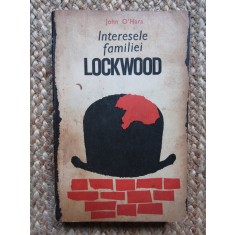 Interesele Familiei Lockwood - John O&#039;Hara