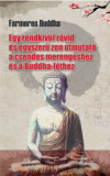 Farmeres Buddha - Egy rendk&iacute;v&uuml;l r&ouml;vid &eacute;s egyszerű zen &uacute;tmutat&oacute; a csendes mereng&eacute;shez &eacute;s a Buddha-l&eacute;thez - Tai Sheridan