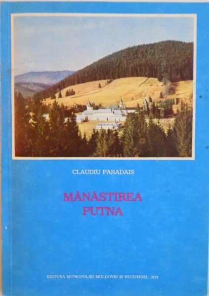 MANASTIREA PUTNA de CLAUDIU PARADAIS, 1991