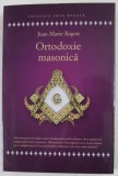 ORTODOXIE MASONICA de JEAN - MARIE RAGON , 2017