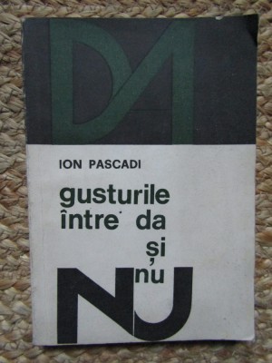 ION PASCADI - GUSTURILE INTRE DA SI NU foto