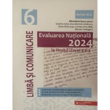 Evaluarea nationala 2024. Limba si comunicare Clasa 6, Cotoi Geanina, Gradinaru Anca-Marcela, Paralela 45