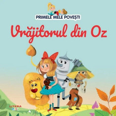 Vrajitorul din Oz. Primele mele povesti