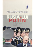 Anna Politkovskaia - Rusia lui Putin (editia 2008)