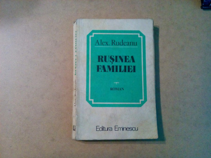 RUSINEA FAMILIEI - Alex. Rudeanu (dedicatie-autograf) - 1983, 269 p.