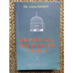 Lissa Rankin - Remediul impotriva fricii