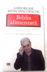 BIBLIA ALIMENTARA de GHEORGHE MENCINICOPSCHI , 2011 foto