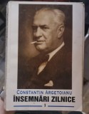 Constantin Argetoianu - Insemnari Zilnice Vol. I