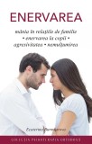 Cumpara ieftin Enervarea, Ecaterina Burmistrova - Editura Sophia