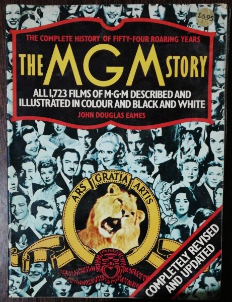 THE MGM STORY - JOHN DOUGLAS EAMES