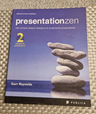 Presentation zen idei simple despre designul sustinerea prezentarilor G Reynolds foto