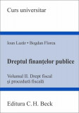 Dreptul finanțelor publice (Vol. 2) - Paperback brosat - Cosmin Flavius Costaș, Mircea Ştefan Minea - C.H. Beck