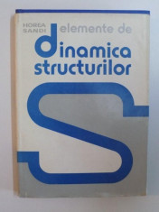 ELEMENTE DE DINAMICA STRUCTURILOR de HOREA SANDI , 1983 foto