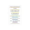 The Energy Codes: The 7-Step System to Awaken Your Spirit, Heal Your Body, and Live Your Best Life