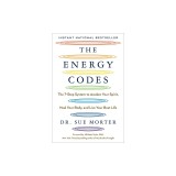 The Energy Codes: The 7-Step System to Awaken Your Spirit, Heal Your Body, and Live Your Best Life