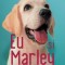 Eu Si Marley, John Grogan - Editura Art