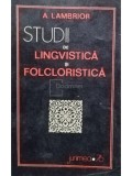 A. Lambrior - Studii de lingvistica si folcloristica (editia 1976)