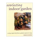 Cumpara ieftin Everlasting indoor garden, Terence Moore, Michelle Garrett