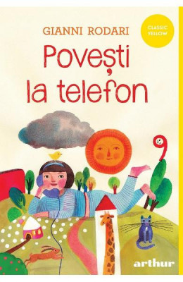 Povesti La Telefon, Gianni Rodari - Editura Art foto