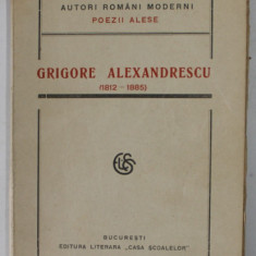 GRIGORE ALEXANDRESCU ( 1912 -1885 ) , POEZII ALESE , 1921, PREZINTA SUBLINIERI SI URME DE UZURA