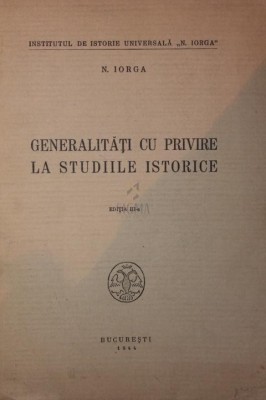 GENERALITATI CU PRIVIRE LA STUDIILE ISTORICE foto