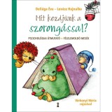 Mit kezdj&uuml;nk a szorong&aacute;ssal? - Pszichol&oacute;giai &uacute;tmutat&oacute; + f&eacute;lelemold&oacute; mes&eacute;k - Deli&aacute;ga &Eacute;va