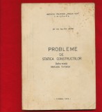 &quot;Probleme de statica constructiilor. Deformatii. Metoda fortelor&quot; 1978, A. Negru