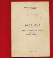 &quot;Probleme de statica constructiilor. Deformatii. Metoda fortelor&quot; 1978, A. Negru