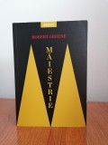 Robert Greene, Măiestrie. Drumul cel mai sigur spre succes