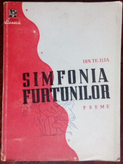 ION TH. ILEA-SIMFONIA FURTUNILOR/POEME1946/EXEMPLAR DE LUX CU PORTRET DRAGUTESCU