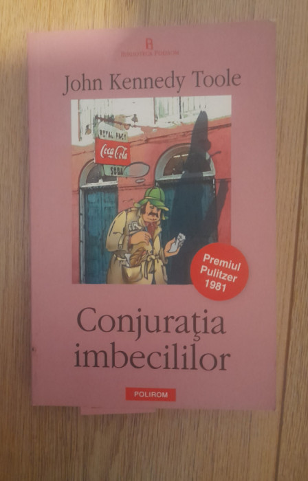Conjuratia imbecililor - John Kennedy Toole