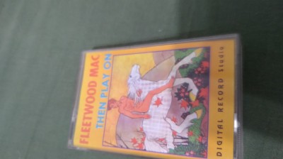 CASETA AUDIO FLEETWOOD MAC -THEN PLAY ON ORIGINALA FOARTE RARA !!! foto