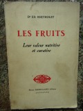Les Fruits : Leur valeur nutritive et curative - &Eacute;douard Bertholet