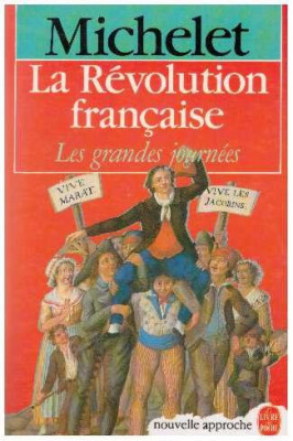 Jules Michelet - La revolution francaise - les grandes journees - 126864 foto