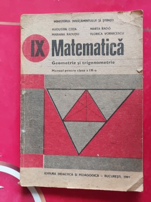 MATEMATICA GEOMETRIE SI TRIGONOMETRIE CLASA A IX A COTA RADO RADUTIU foto