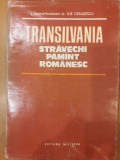 Transilvania stravechi pamant romanesc