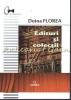 Edituri si Colectii - Doina Florea, Junimea, Iasi, 2017, Studii Literare, 195 pagini, ISBN 978-973-37-2046-1
