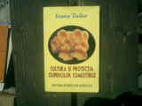 Cultura si protectia ciupercilor comestibile - Ioana Tudor
